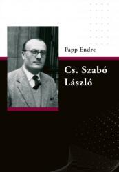 Cs. Szabó László (ISBN: 9786156434029)