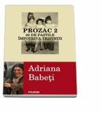 Prozac 2 - 90 de pastile impotriva tristetii (ISBN: 9789734650248)