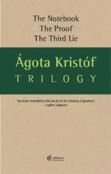 Trilogy - Agota Kristof (ISBN: 9781909585478)