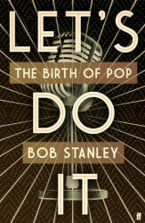 Let's Do It - Bob Stanley (ISBN: 9780571320257)