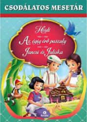 Heidi - Az égig érő paszuly - Jancsi és Juliska (ISBN: 9786066464529)