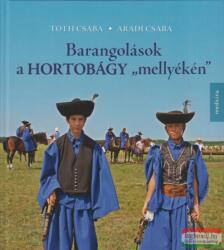 Barangolások a hortobágy mellyékén (ISBN: 9789632268446)