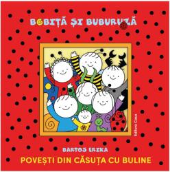 Povesti din casuta cu buline - Erika Bartos (ISBN: 9786067872132)