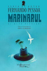 Marinarul si alte fictiuni - Fernando Pessoa (ISBN: 9786060970088)