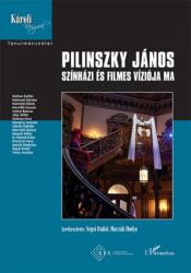 Pilinszky János színházi és filmes víziója ma (2022)