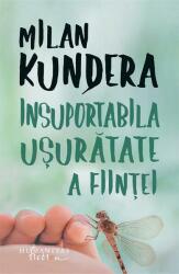 Insuportabila usuratate a fiintei - Milan Kundera (ISBN: 9786060970156)