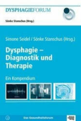 Dysphagie - Diagnostik und Therapie - Anna Awounou, Anja Block, Marcel Blonder, Hans Bogaardt, Christiane Borr, Annette Hartwanger, Simone Seidel, Sönke Stanschus (ISBN: 9783824802937)