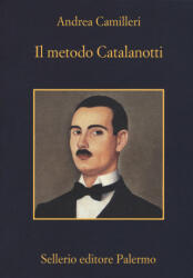 Il metodo Catalanotti - Andrea Camilleri (ISBN: 9788838937965)