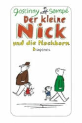 Der kleine Nick und die Nachbarn - René Goscinny, Jean-Jacques Sempé (ISBN: 9783257239065)
