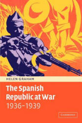 Spanish Republic at War 1936-1939 - Helen Graham (2012)