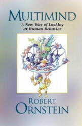 Multimind: A New Way of Looking at Human Behavior (ISBN: 9781883536299)