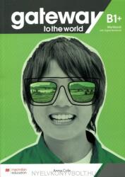 Gateway to the World B1+ Workbook with Digital Workbook (ISBN: 9781380042873)