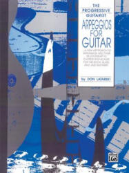 Arpeggios for Guitar - Don Latarski (ISBN: 9780769209562)