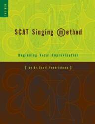 Scat Singing Method - Scott Fredrickson (ISBN: 9781490562551)