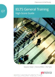 IELTS General Training: High-Score Guide - Classroom & Self-Study (ISBN: 9781787680531)