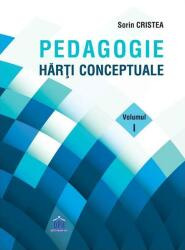 Pedagogie. Harti Conceptuale. Volumul I - Sorin Cristea (ISBN: 9786060484646)
