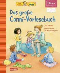 Das große Conni-Vorlesebuch (ELTERN-Vorlesebuch) - Eva Wenzel-Bürger, Janina Görrissen, Annette Steinhauer (ISBN: 9783551210128)