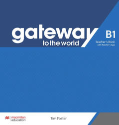 Gateway to the World B1 Teacher's Book with Teacher's App - SPENCER D (ISBN: 9781380042712)