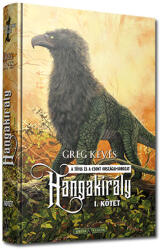 Greg Keyes Hangakirály - I. kötet (ISBN: 9789633951842)