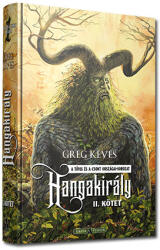 Greg Keyes Hangakirály - II. kötet (ISBN: 9789633951859)