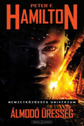 Peter F. Hamilton Álmodó Üresség (ISBN: 9789633952948)