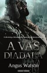 A vas diadala - Vaskor-trilógia 3 (ISBN: 9789633953488)
