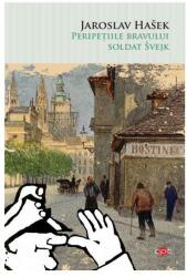 Peripetiile bravului soldat Svejk - Jaroslav Hasek (ISBN: 9786063335808)