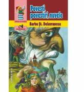 Povesti, povestiri, nuvele - B. S. Delavrancea (ISBN: 9786068271002)