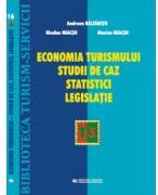 Economia Turismului. Studii de caz. Statistici. Legislatie - Andreea Baltaretu (ISBN: 9789737765635)