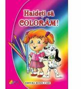 Haideti sa coloram! Pentru fetite (ISBN: 9786067531954)