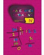 Matematica distractiva pentru clasa a IV-a (ISBN: 9789736846830)