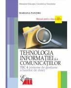 Tehnologia informatiei si a comunicatiilor TIC 4. Sisteme de gestiune a bazelor de date. Manual clasa a 12-a - Mariana Pantiru (ISBN: 9786065875036)