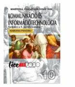 Tehnologia informatiei si a comunicatiilor. Manual clasa a X-a - Mariana Pantiru (ISBN: 9789735715571)
