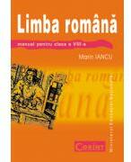 Manual Limba si literatura romana pentru clasa a VIII-a - Marian Iancu (ISBN: 9789731353029)