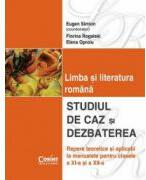 Studiul de caz si dezbaterea in limba si literatura romana clasele XI-XII - Florina Rogalski (ISBN: 9789731351384)