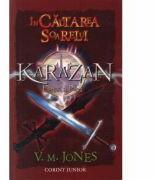 In cautarea Soarelui - Karazan, vol. IV (ISBN: 9789731281148)