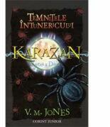 Temnitele intunericului - Seria Karazan, volumul II - V. M. Jones (ISBN: 9789731281025)