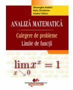 Analiza matematica - exercitii cu limite de functii (ISBN: 9789733033295)