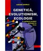 Genetica, evolutionism, ecologie - pentru predarea in liceu (ISBN: 9789733022947)