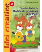 Figurine de hartie - Modele de primavara si de Pasti. Editia a II-a (ISBN: 9786068189888)