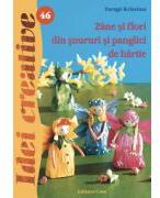 Zane si flori din snururi si panglici de hartie. Editia a II-a (ISBN: 9786068189741)