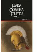 Iliada. Odiseea. Eneida (ISBN: 9786068500003)