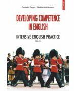 Developing competence in English. Intensive English practice - Cornelia Coser (ISBN: 9789734615872)