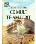 Ce mult te-am iubit (ISBN: 9789735915506)