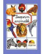 Descoperim animalele. Cartonata - Emilie Beaumont (ISBN: 9789736797972)