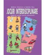 Jocuri interdisciplinare - Stefania Antonovici, Gabriela Nicu, Silvia Kerim (ISBN: 9789738473508)