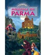 Manastirea din Parma - Stendhal (ISBN: 9789738373457)