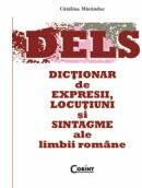 Dictionar de expresii, locutiuni si sintagme ale limbii romane (ISBN: 9789731355702)
