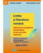 Limba si literatura romana - Ghid pentru pregatirea olimpiadelor si concursurilor nationale (ISBN: 9789733037682)