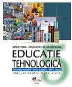 Educatie tehnologica. Manual clasa a V-a - Gabriela Lichiardopol, Viorica Stoicescu, Silvica Neacsu (ISBN: 9789736792267)